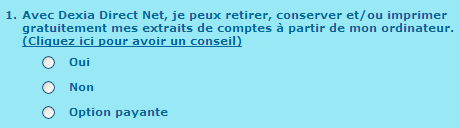 Extrait d’une enquête en ligne de Dexia auprès de ses clients