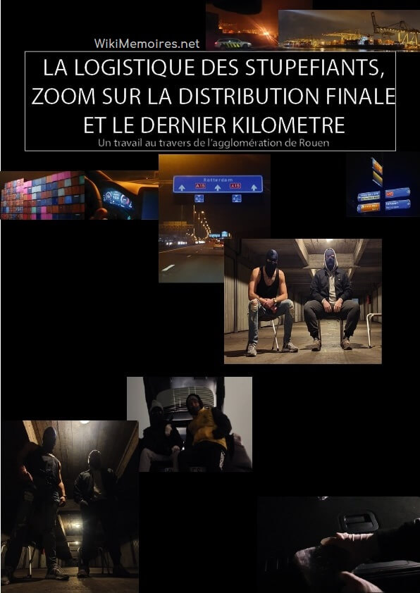 La logistique des stupéfiants : Zoom sur la distribution finale et le dernier kilomètre Un travail au travers de l’agglomération de Rouen